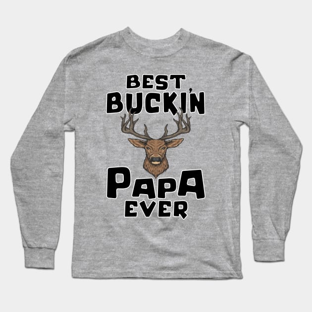 Hunting Funny Deer Best Papa Father's Day Design Long Sleeve T-Shirt by FilsonDesigns